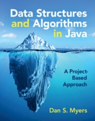 Data Structures and Algorithms in Java: A Project-Based Approach book