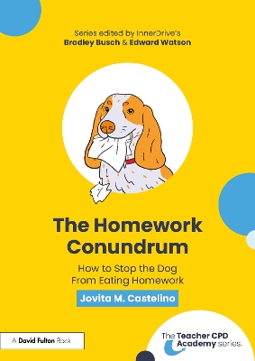 The Homework Conundrum: How to Stop the Dog From Eating Homework book