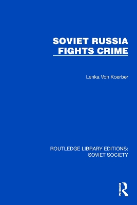 Soviet Russia Fights Crime book