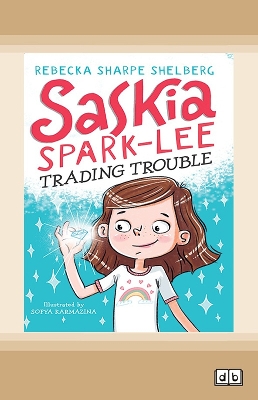 Saskia Spark-Lee: Trading Trouble by Rebecka Sharpe Shelberg and Sofya Karmazina
