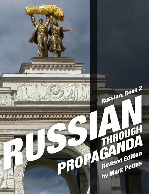 Russian Through Propaganda, Book 2 book