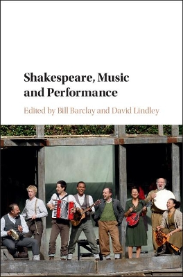 Shakespeare, Music and Performance book