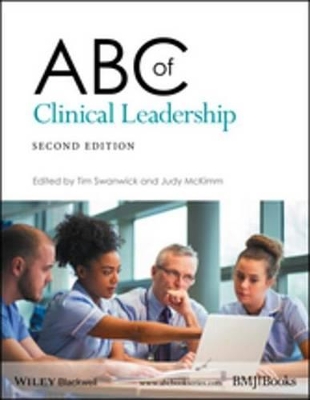 ABC of Clinical Leadership by Tim Swanwick