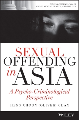 Sexual Offending in Asia: A Psycho-Criminological Perspective book