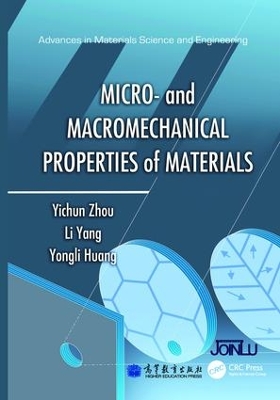 Micro- and Macromechanical Properties of Materials by Yichun Zhou