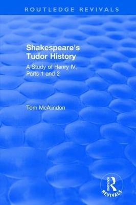 Shakespeare's Tudor History: A Study of 