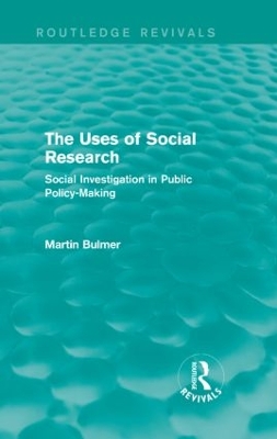 The Uses of Social Research by Martin Bulmer