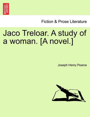 Jaco Treloar. a Study of a Woman. [A Novel.] book