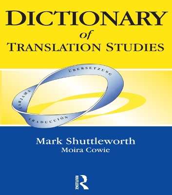 Dictionary of Translation Studies by Mark Shuttleworth