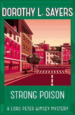 Strong Poison by Dorothy L Sayers