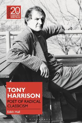 Tony Harrison: Poet of Radical Classicism book
