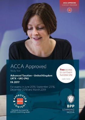 ACCA P6 Advanced Taxation FA2017 by BPP Learning Media