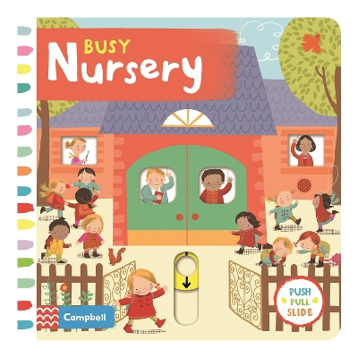Busy Nursery: A Push, Pull, Slide Book by Angie Rozelaar
