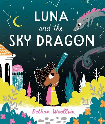 Luna and the Sky Dragon: A stargazing adventure story book