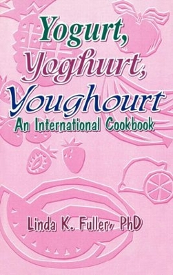 Yogurt, Yoghurt, Youghourt book