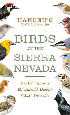 Hansen's Field Guide to the Birds of the Sierra Nevada book