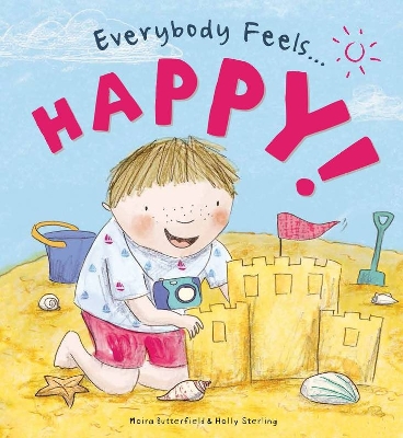 Everybody Feels Happy! by Moira Butterfield
