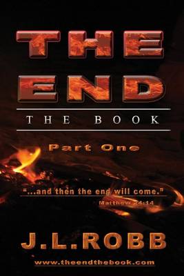 End the Book by J. L. ROBB