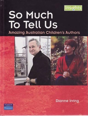 So Much to Tell Us: Amazing Australian Children's Authors book