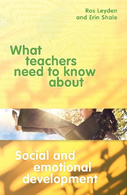 What Teachers Need to Know about Social and Emotional Development book