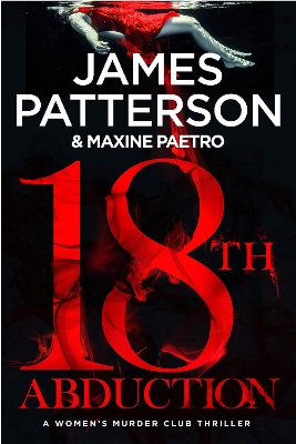 18th Abduction: Two mind-twisting cases collide (Women’s Murder Club 18) by James Patterson