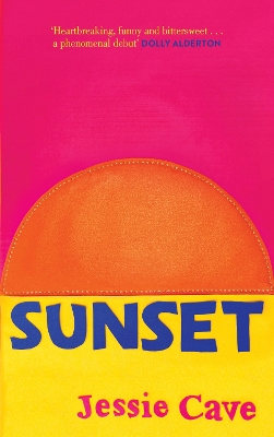 Sunset: The instant Sunday Times bestseller by Jessie Cave