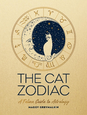 The Cat Zodiac: Astrology for Your Cat book