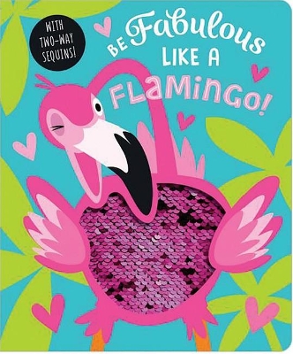 Be Fabulous Like a Flamingo! book