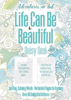 Adventures in Ink, Life Can Be Beautiful (Colouring Book): Large Format book