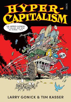 Hyper-Capitalism: The Modern Economy, its Values, and How to Change Them book