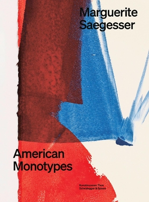 Marguerite Saegesser: American Monotypes book