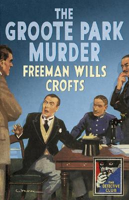 Groote Park Murder by Freeman Wills Crofts