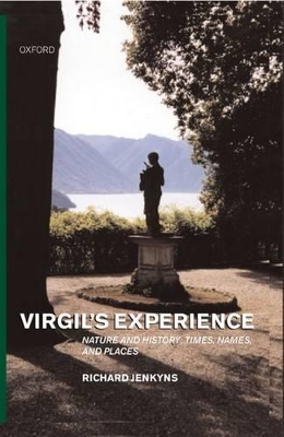 Virgil's Experience by Richard Jenkyns