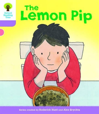 Oxford Reading Tree Biff, Chip and Kipper Stories Decode and Develop: Level 1+: The Lemon Pip book