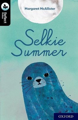 Oxford Reading Tree TreeTops Reflect: Oxford Level 20: Selkie Summer book