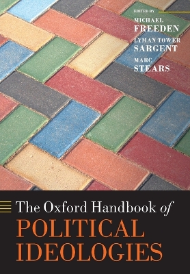 The The Oxford Handbook of Political Ideologies by Michael Freeden