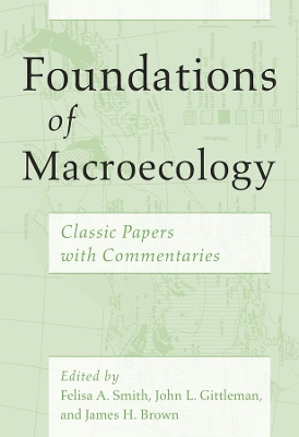 Foundations of Macroecology by Felisa A. Smith