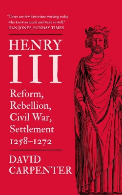 Henry III: Reform, Rebellion, Civil War, Settlement, 1258-1272 book