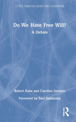 Do We Have Free Will?: A Debate book
