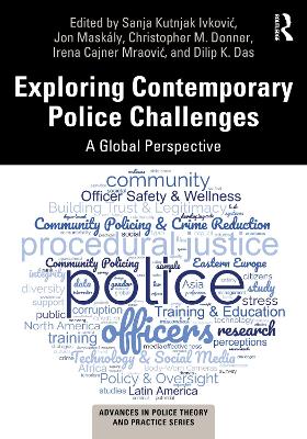 Exploring Contemporary Police Challenges: A Global Perspective book