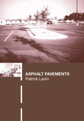 Asphalt Pavements by Patrick Lavin