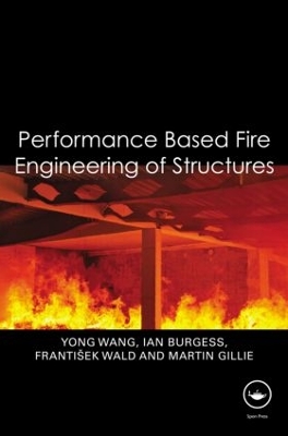 Performance-Based Fire Engineering of Structures book