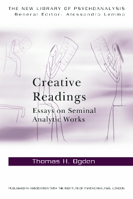 Creative Readings: Essays on Seminal Analytic Works book