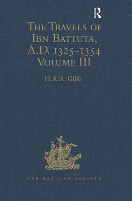 Travels of Ibn Battuta: Volume 3 by H.A.R. Gibb