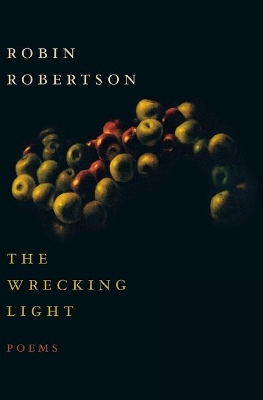 The Wrecking Light by Robin Robertson