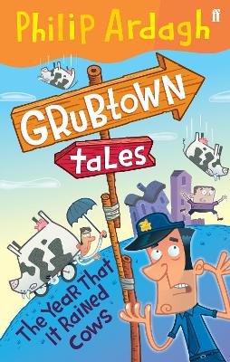 Grubtown Tales: The Year that it Rained Cows book