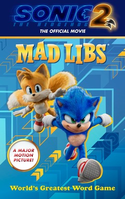 Sonic the Hedgehog 2: The Official Movie Mad Libs: World's Greatest Word Game book