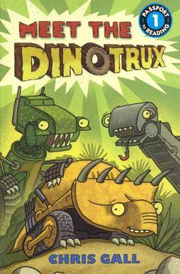 Meet the Dinotrux by Chris Gall