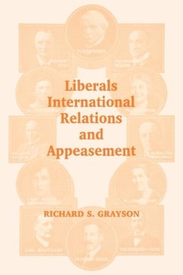 Liberals, International Relations and Appeasement: The Liberal Party, 1919-1939 book