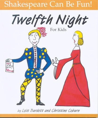 Shakespeare Can Be Fun! Twelfth Night for Kids book